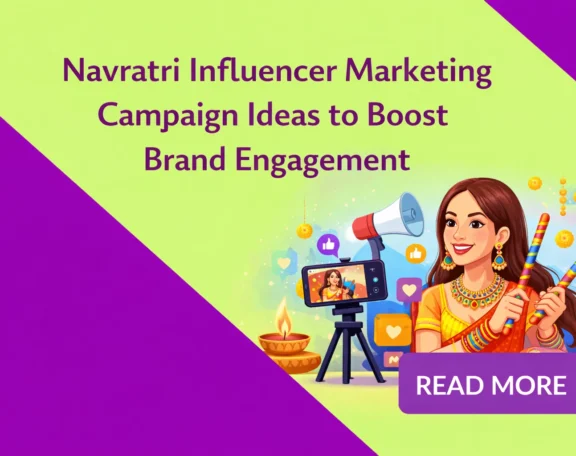 Best Navratri Influencer Marketing Campaign Ideas to Boost Brand Engagement