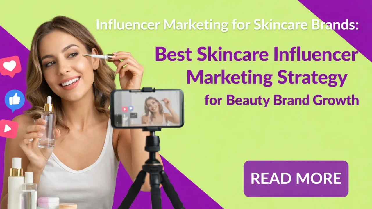Influencer Marketing for Skincare Brands