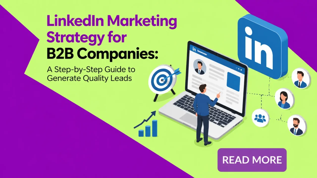 LinkedIn Marketing Strategy for B2B Companies A Step-by-Step Guide to Generate Quality Leads