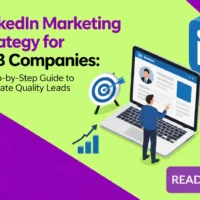 LinkedIn Marketing Strategy for B2B Companies A Step-by-Step Guide to Generate Quality Leads