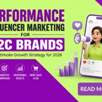 Performance-driven influencer marketing for D2C brands