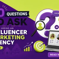 questions to ask before hiring an influencer marketing agency