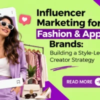 Influencer Marketing for Fashion Brands