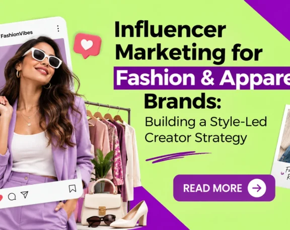 Influencer Marketing for Fashion Brands