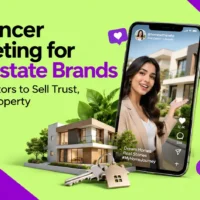 Influencer Marketing for Real Estate Brands