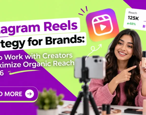 Instagram Reels Strategy for Brands