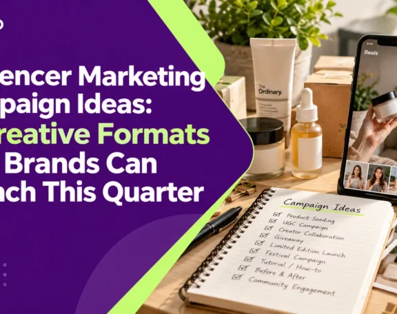 Influencer Marketing Campaign Ideas