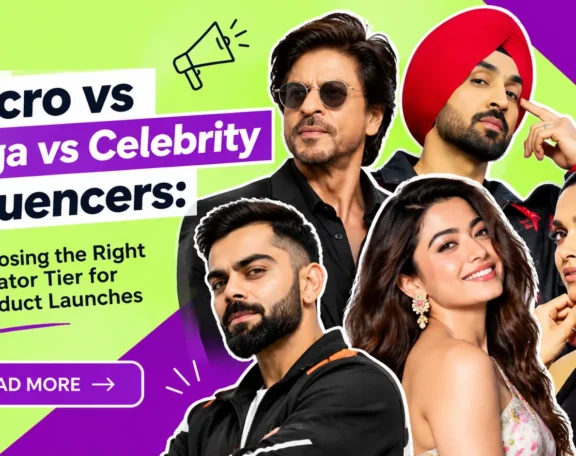 Macro vs Celebrity influencer Creator Tiers for Product Launches